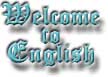 click 'Start', 'Programs', 'Basic Skills', 'Welcome to English' (in college only)